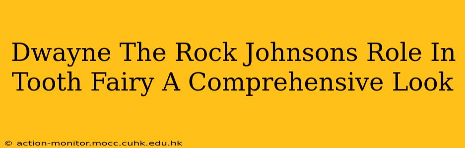 Dwayne The Rock Johnsons Role In Tooth Fairy A Comprehensive Look