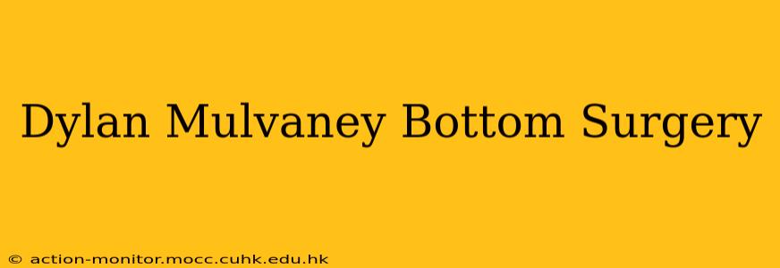 Dylan Mulvaney Bottom Surgery