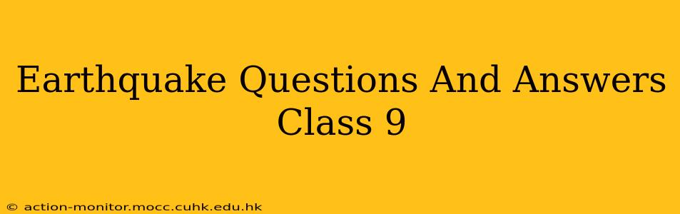 Earthquake Questions And Answers Class 9