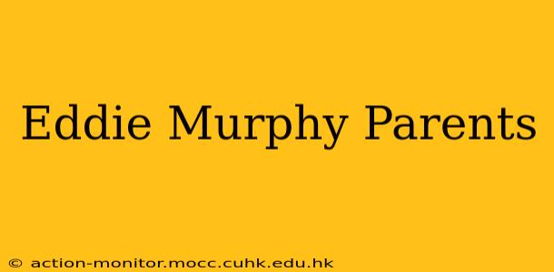 Eddie Murphy Parents