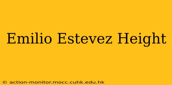 Emilio Estevez Height