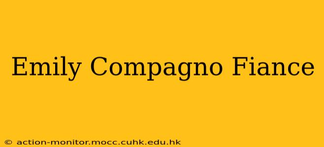 Emily Compagno Fiance