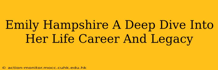 Emily Hampshire A Deep Dive Into Her Life Career And Legacy