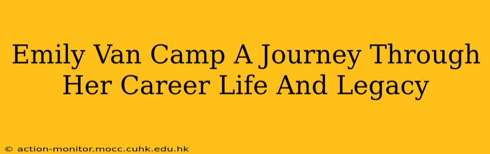 Emily Van Camp A Journey Through Her Career Life And Legacy