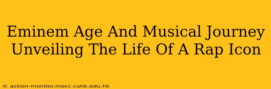 Eminem Age And Musical Journey Unveiling The Life Of A Rap Icon
