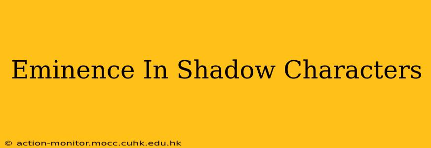 Eminence In Shadow Characters