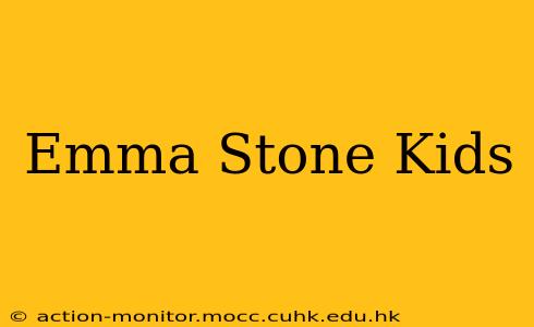 Emma Stone Kids