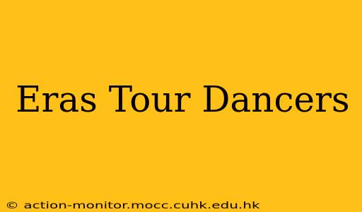 Eras Tour Dancers
