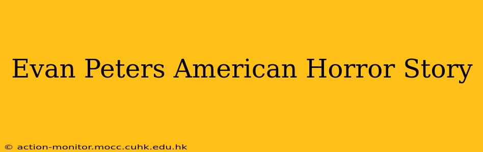 Evan Peters American Horror Story