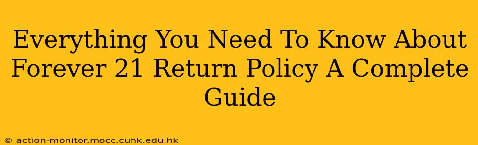 Everything You Need To Know About Forever 21 Return Policy A Complete Guide