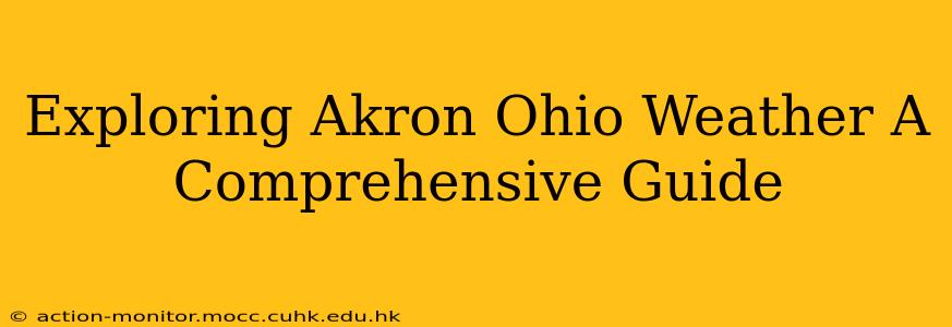 Exploring Akron Ohio Weather A Comprehensive Guide