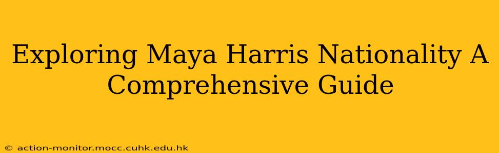 Exploring Maya Harris Nationality A Comprehensive Guide