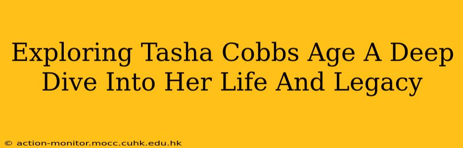 Exploring Tasha Cobbs Age A Deep Dive Into Her Life And Legacy