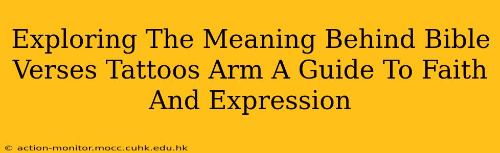 Exploring The Meaning Behind Bible Verses Tattoos Arm A Guide To Faith And Expression