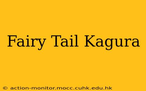 Fairy Tail Kagura