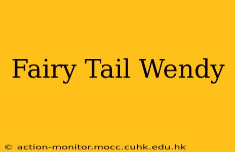 Fairy Tail Wendy