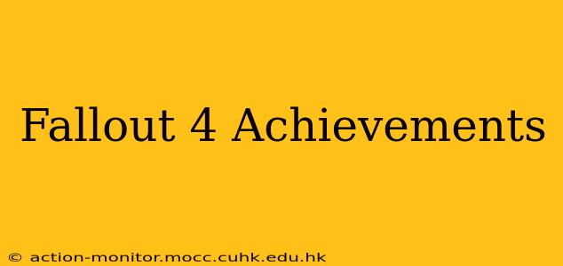 Fallout 4 Achievements