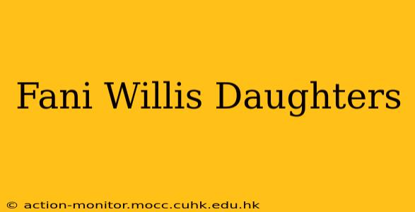 Fani Willis Daughters
