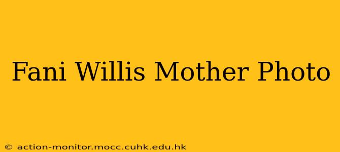Fani Willis Mother Photo