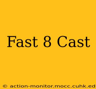 Fast 8 Cast