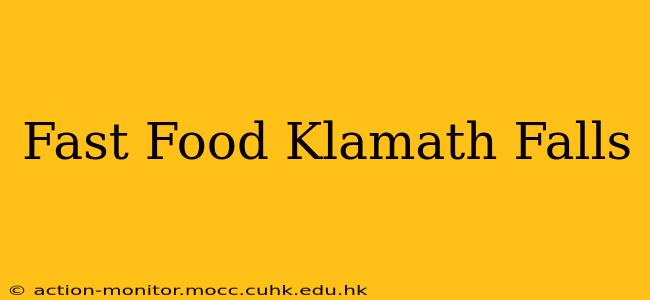 Fast Food Klamath Falls