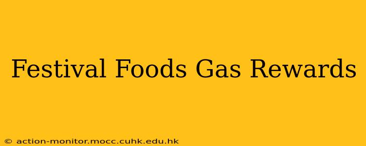 Festival Foods Gas Rewards