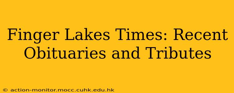 Finger Lakes Times: Recent Obituaries and Tributes