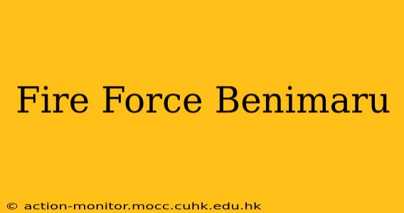 Fire Force Benimaru