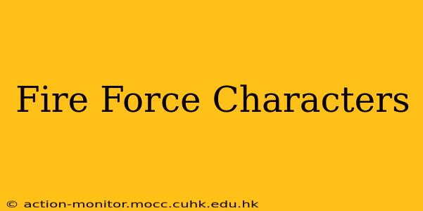Fire Force Characters