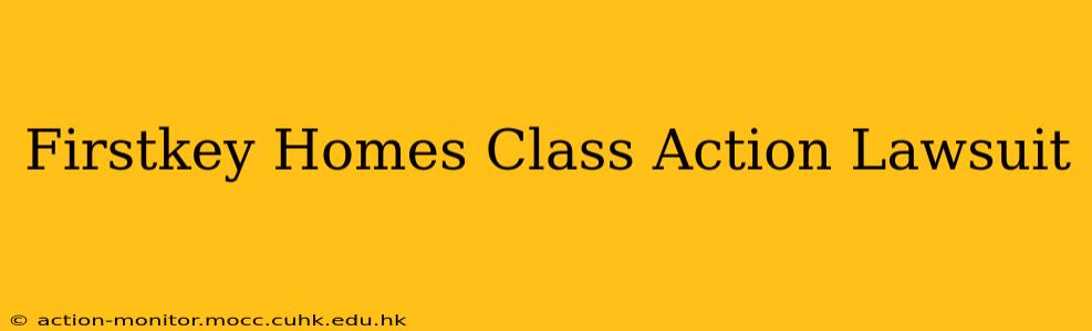 Firstkey Homes Class Action Lawsuit