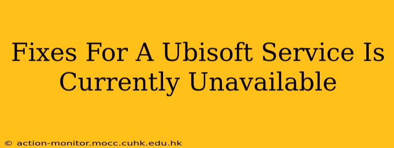 Fixes For A Ubisoft Service Is Currently Unavailable