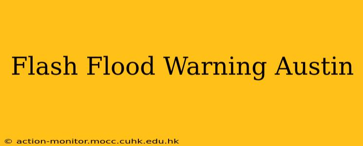 Flash Flood Warning Austin