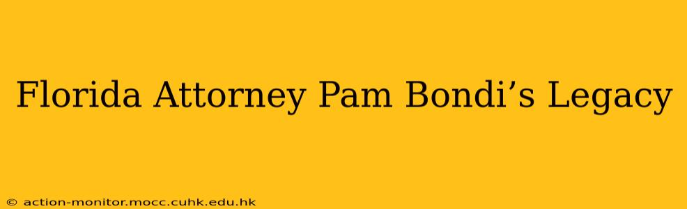 Florida Attorney Pam Bondi’s Legacy