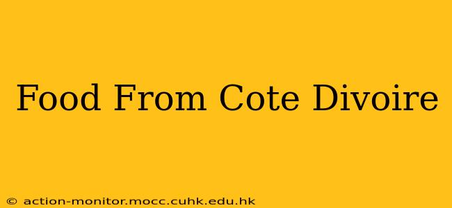 Food From Cote Divoire