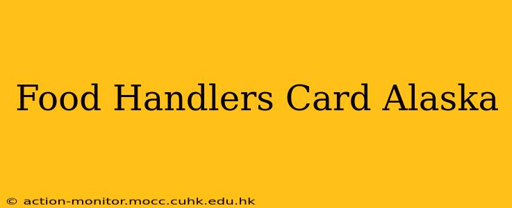 Food Handlers Card Alaska