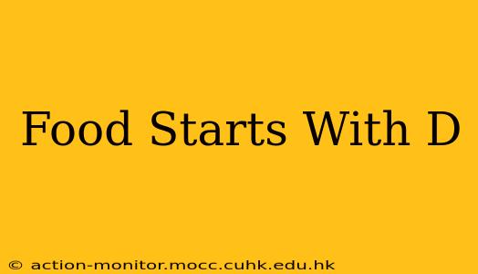 Food Starts With D