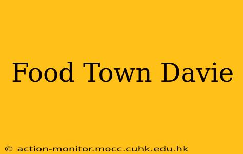 Food Town Davie