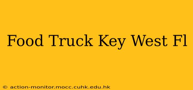 Food Truck Key West Fl