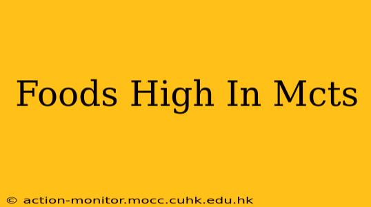 Foods High In Mcts