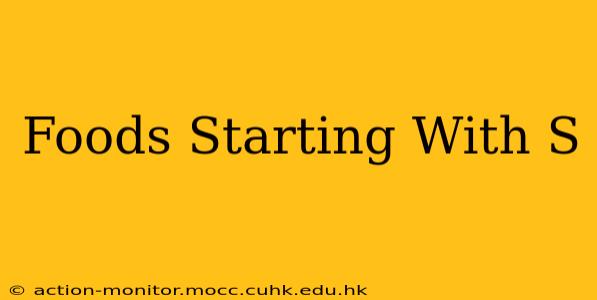 Foods Starting With S