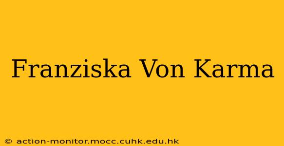 Franziska Von Karma