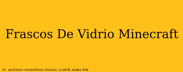 Frascos De Vidrio Minecraft
