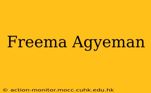 Freema Agyeman