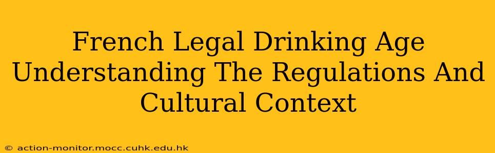 French Legal Drinking Age Understanding The Regulations And Cultural Context