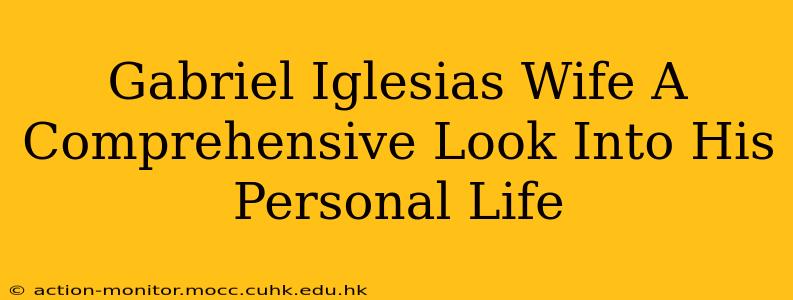 Gabriel Iglesias Wife A Comprehensive Look Into His Personal Life