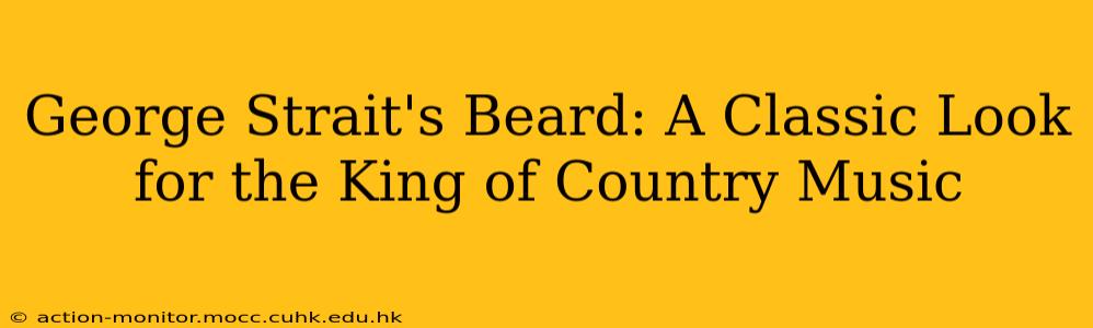 George Strait's Beard: A Classic Look for the King of Country Music