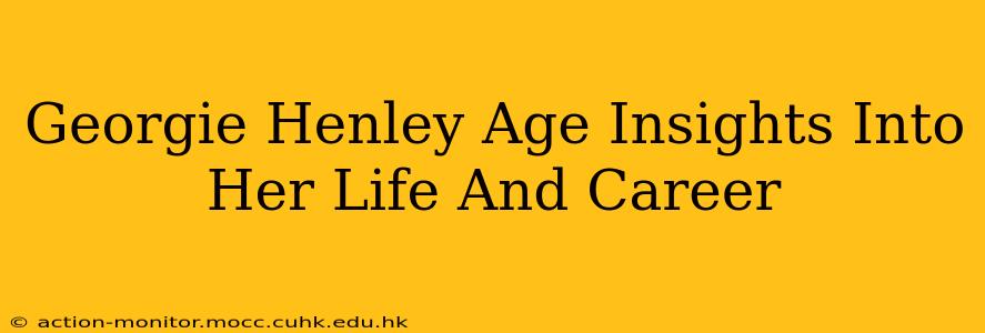 Georgie Henley Age Insights Into Her Life And Career