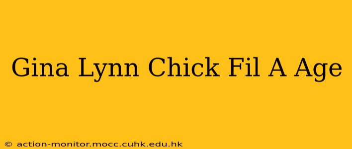 Gina Lynn Chick Fil A Age