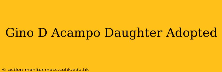 Gino D Acampo Daughter Adopted