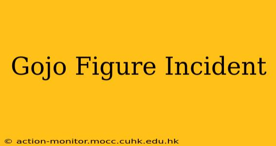 Gojo Figure Incident